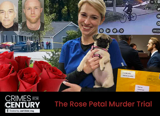 Crimes of the Century CLE: The Rose Petal Murder Trial