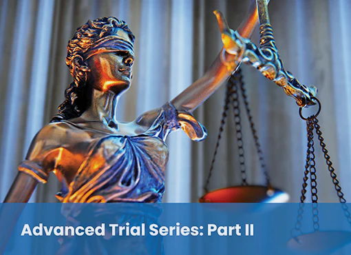 Advanced Trial Series: Part II